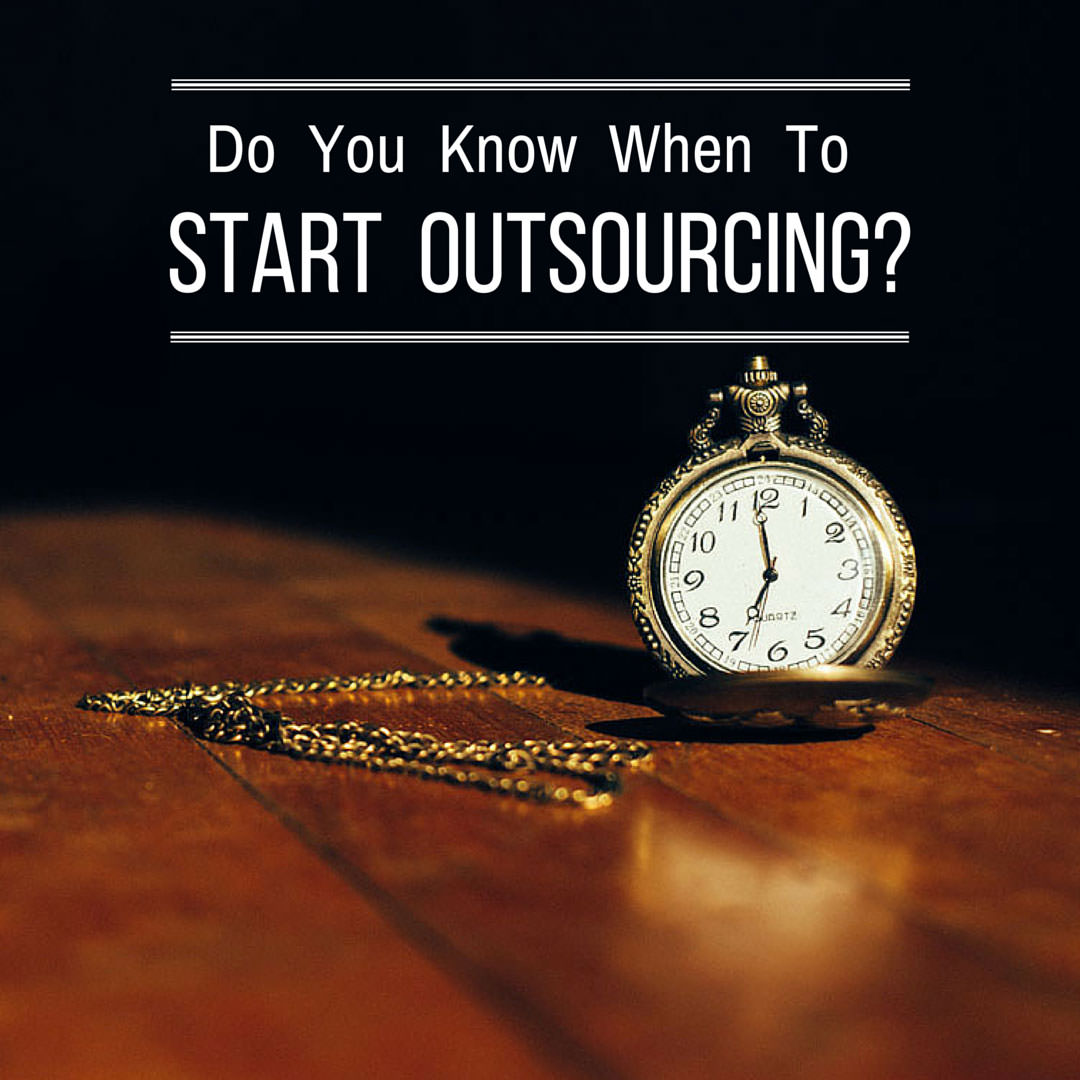 Do-You-Know-When-To-Start-Outsourcing-text